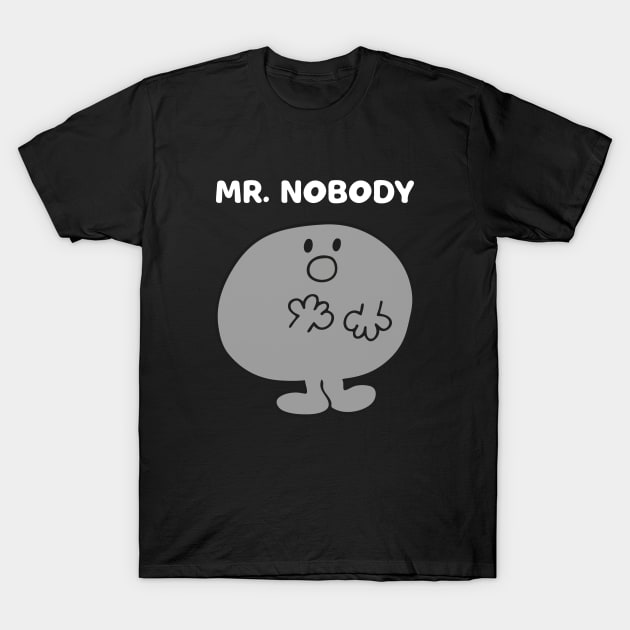 MR. NOBODY T-Shirt by reedae